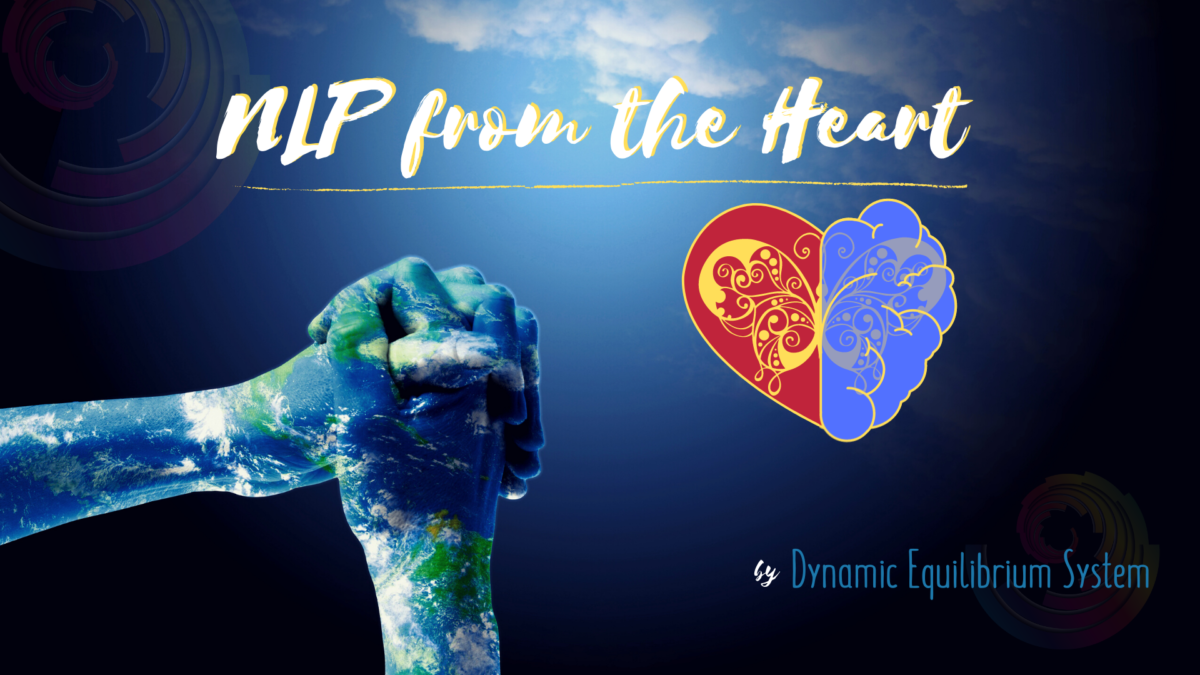 NLP From The Heart - Dynamic Equilibrium System